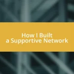 How I Built a Supportive Network