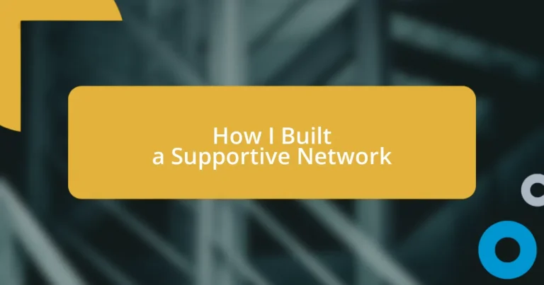 How I Built a Supportive Network