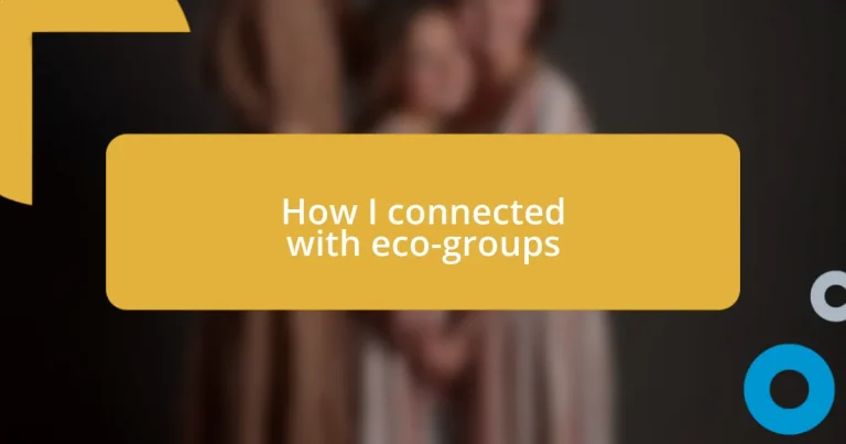 How I connected with eco-groups