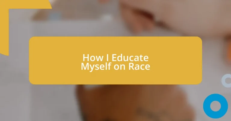 How I Educate Myself on Race