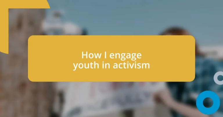 How I engage youth in activism