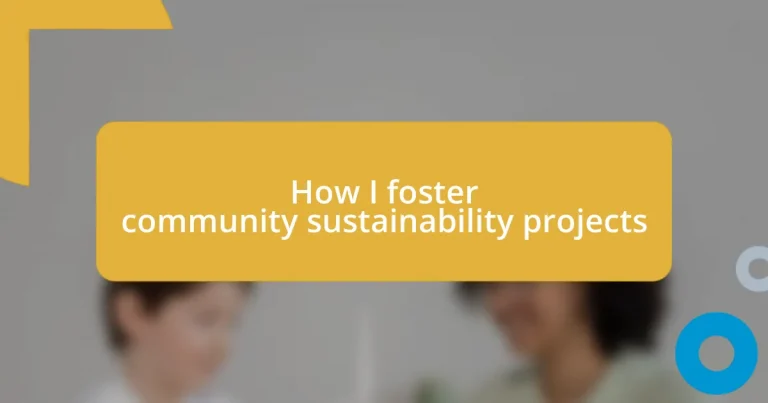 How I foster community sustainability projects