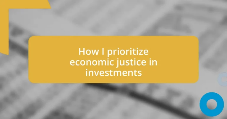 How I prioritize economic justice in investments