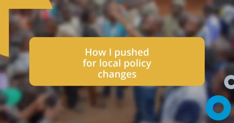 How I pushed for local policy changes