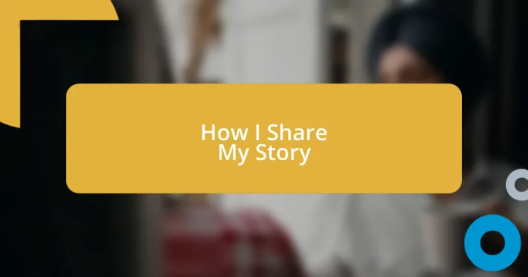 How I Share My Story