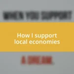 How I support local economies