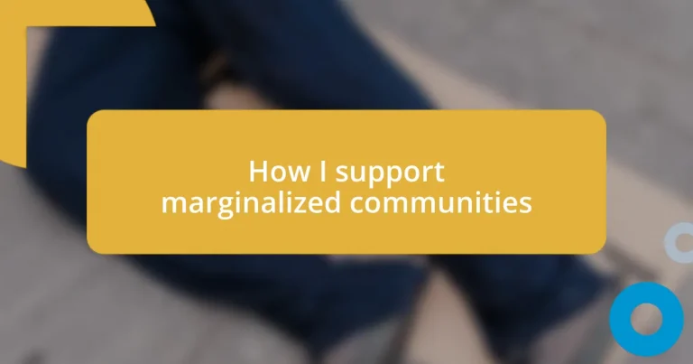 How I support marginalized communities