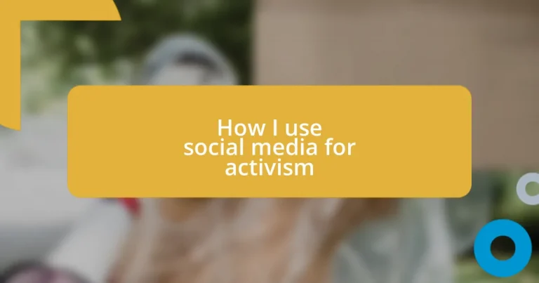 How I use social media for activism