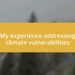 My experience addressing climate vulnerabilities