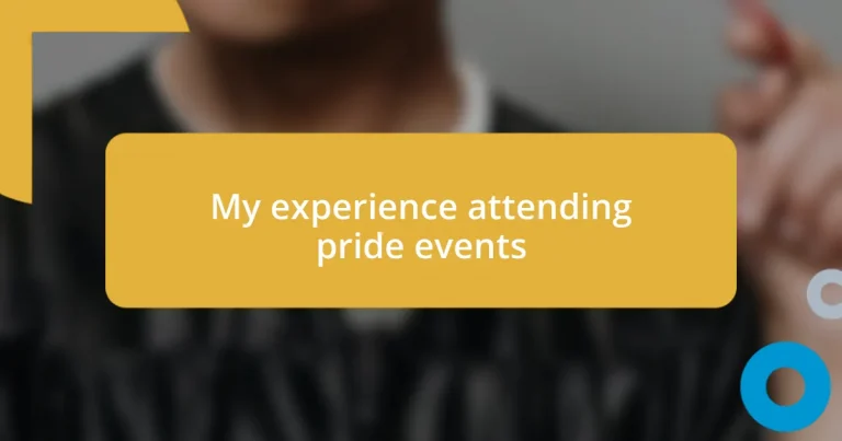 My experience attending pride events