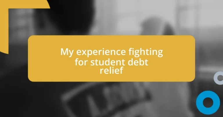 My experience fighting for student debt relief