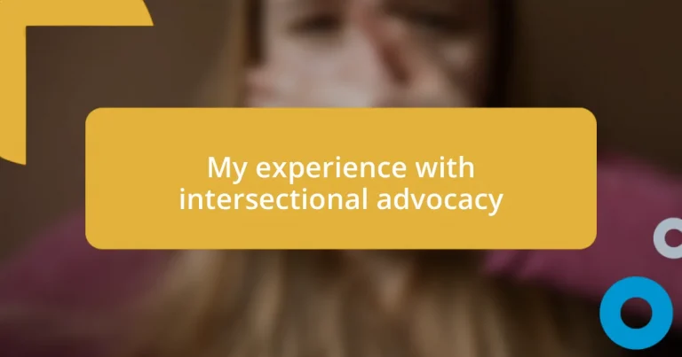 My experience with intersectional advocacy