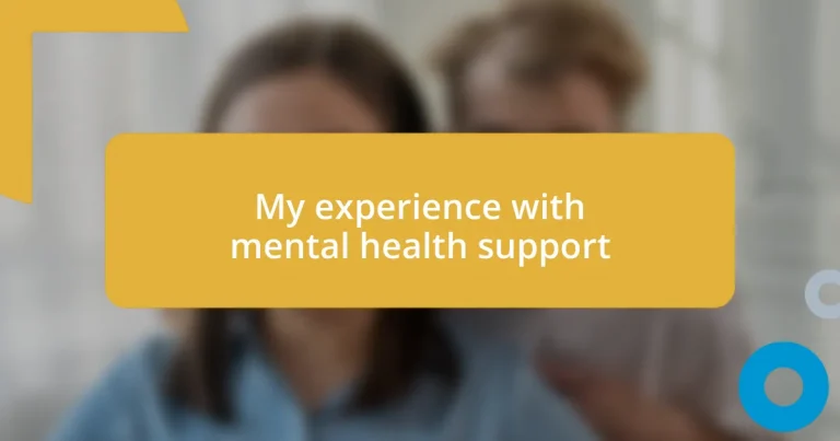 My experience with mental health support