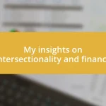 My insights on intersectionality and finance