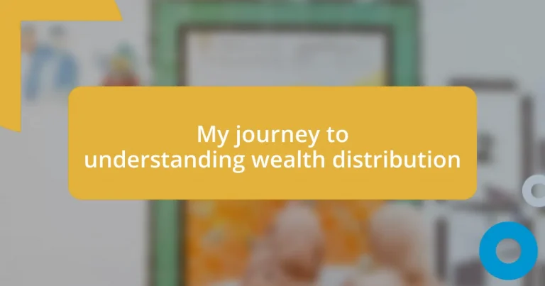 My journey to understanding wealth distribution