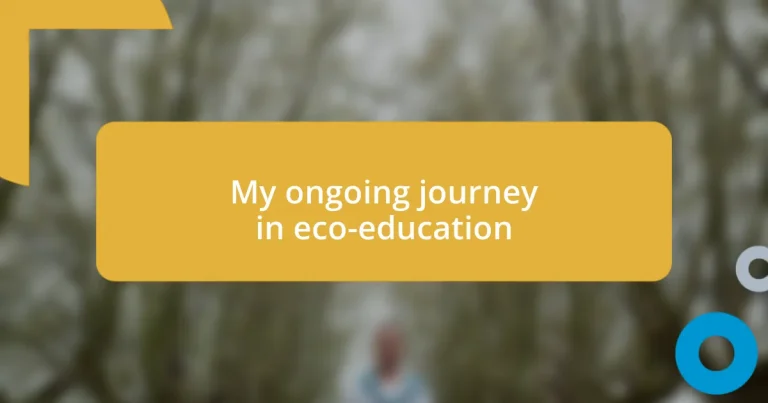 My ongoing journey in eco-education