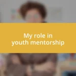 My role in youth mentorship