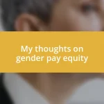 My thoughts on gender pay equity