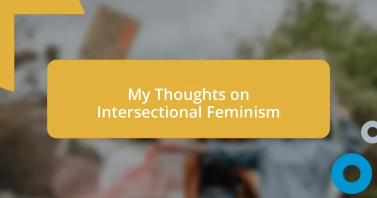 My Thoughts on Intersectional Feminism