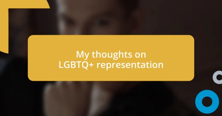 My thoughts on LGBTQ+ representation