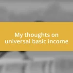 My thoughts on universal basic income