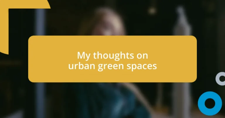 My thoughts on urban green spaces