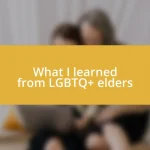 What I learned from LGBTQ+ elders