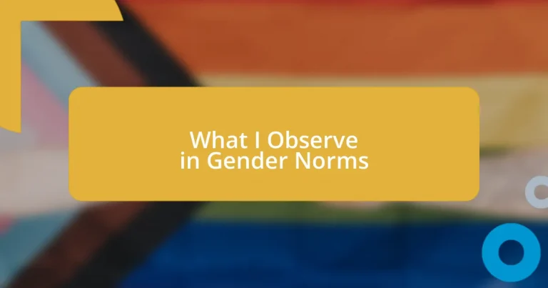 What I Observe in Gender Norms